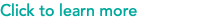 Click to learn more